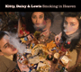 KITTY, DAISY & LEWIS 「Smoking In Heaven」