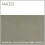 KAZUFUMI (ECHO) KODAMA FROM DUB STATION 「NAZO」