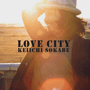 曽我部恵一　「LOVE CITY」