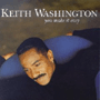 KEITH WASHINGTON uYou Make It Easyv