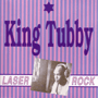 KING TUBBY uLaser Rockv