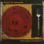 FRANK PAHL & KLIMPEREI　「Music For Desserts」