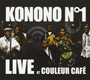 KONONO No1 uLive At Couleur Cafev