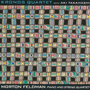 クロノス・クァルテット＆高橋アキ　「モートン・フェルドマン　ピアノと弦楽四重奏」