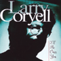 LARRY CORYELL uI'll Be Over Youv