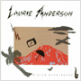 LAURIE ANDERSON uMister Hearteakv