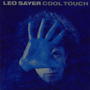 LEO SAYER 「Cool Touch」