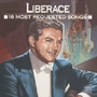 LIBERACE u16 Most Requested Songsv