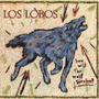 LOS LOBOS 「How Will The Wolf Survive?」