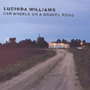 LUCINDA WILLIAMS 「Car Wheels On A Gravel Road」