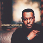 LUTHER VANDROSS uDance With My Fatherv