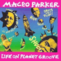 MACEO PARKER 「Life On Planet Groove」