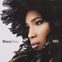 MACY GRAY uBigv