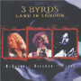 McGUINN | HILLMAN | CLARK 「3 Byrds Land In London」