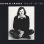 MICHAEL FRANKS 「The Art Of Tea」