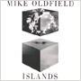 MIKE OLDFIELD uIslandsv