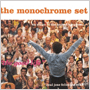 THE MONOCHROME SET 「The Good Life」