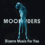 MOONRIDERS 「Bizarre Music For You」