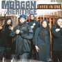 MORGAN HERITAGE 「Three In One」