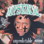 MYSTIKAL 「Unpredictable」