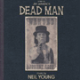 NEIL YOUNG 「Dead Man」