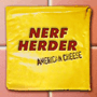 NERF HERDER@uAmerican Cheesev