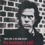 NICK CAVE AND THE BAD SEEDS 「The Boatman's Call」