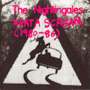 THE NIGHTINGALES uWhat A Scream(1980-86)v
