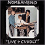 NOMEANSNO uLive And Cuddlyv