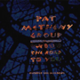 PAT METHENY GROUP 「The Road To You」
