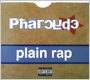 PHARCYDE uPlain Rapv