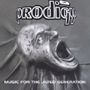 THE PRODIGY uMusic For The Jilted Generationv