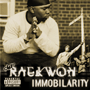 RAEKWON 「Immobilarity」