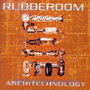RUBBEROOM uArchitechnologyv