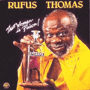 RUFUS THOMAS uThat Woman Is Poison!v