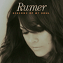 RUMER 「Seasons Of My Soul」