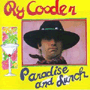 RY COODER 「Pararise And Lunch」