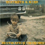 SEXSMITH & KERR 「Destination Unknown」