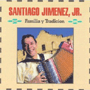 SANTIAGO JIMENEZ, JR. uFamilia Y Tradicionv