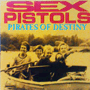 SEX PISTOLS 「Pirates Of Destiny」