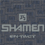 SHAMEN uEn-Tactv