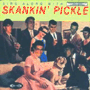 SKANKIN' PICKLE@uSing Along With Skankin' Picklev