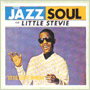 LITTLE STEVIE WONDER uThe Jazz Soul Of Little Steviev
