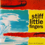 STIFF LITTLE FINGERS 「BBC Radio 1 Live In Concert」