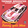 SUNNYCHAR + SUNNY GETS BLUE uTeenage Speedster On Sunny Monday Mornigv