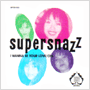 SUPERSNAZZ uI Wanna Be Your Lovev