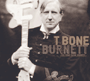 T BONE BURNETT 「The True False Identity」