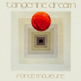 TANGERINE DREAM@uForce Majeurev