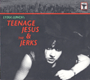 TEENAGE JESUS & THE JERKS uEverythingv