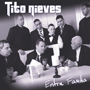 TITO NIEVES　「Entre Familia」